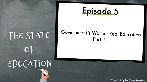 The Government's War on Real Education, Part 1: What is the War on Real Education?
