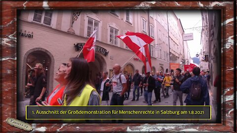 1. Ausschnitt der Großdemonstration für Menschenrechte in Salzburg am 1.8.2021