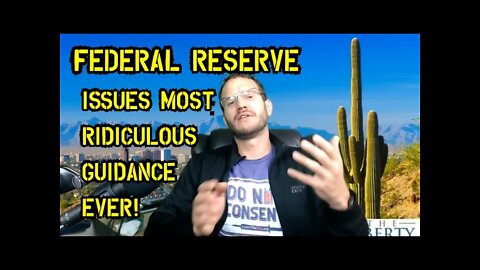 FEDERAL RESERVE issues most ridiculous guidance EVER!
