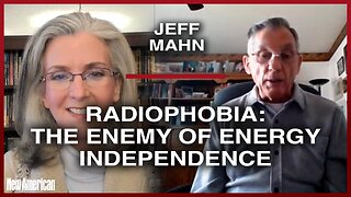 Radiophobia: The Enemy of Energy Independence