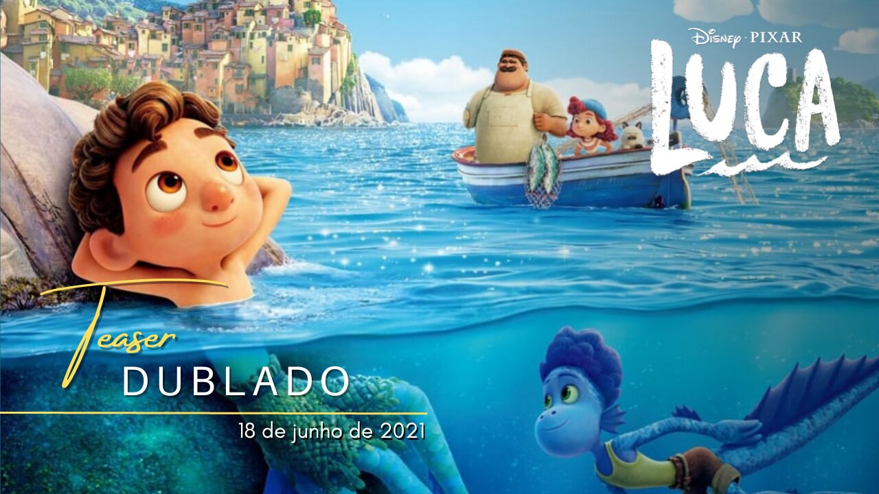 Luca Teaser Trailer Oficial Dublado