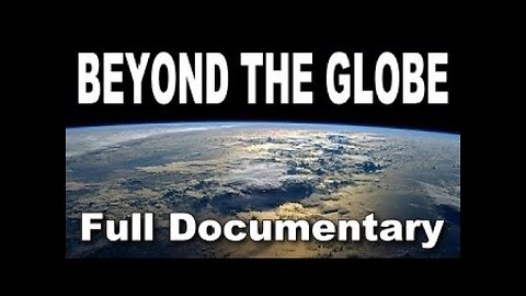 Beyond The Globe!