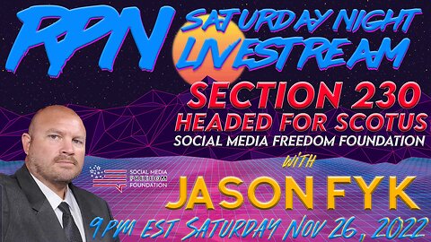Taking on Big Tech For Freedom of Speech with Jason Fyk on Sat. Night Livestream