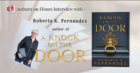 AUHORS ON ITOURS: Interview with Roberta K. Fernandez, author of A KNOCK ON THE DOOR