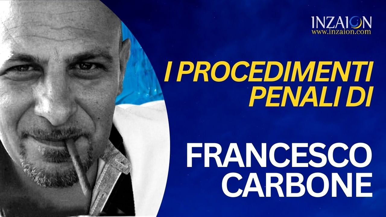 I PROCEDIMENTI PENALI DI FRANCESCO CARBONE - Francesco Carbone