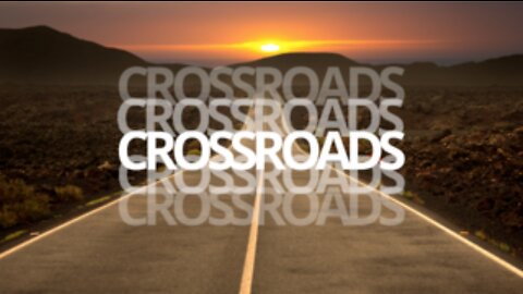 Crossroads (6/25/23)