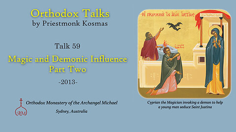 Talk 59: Magic and Demonic Influence - Part 2