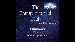 20 Sept 2023 ~ The Transformational Soul ~ SG: Tiffany White Sage Woman