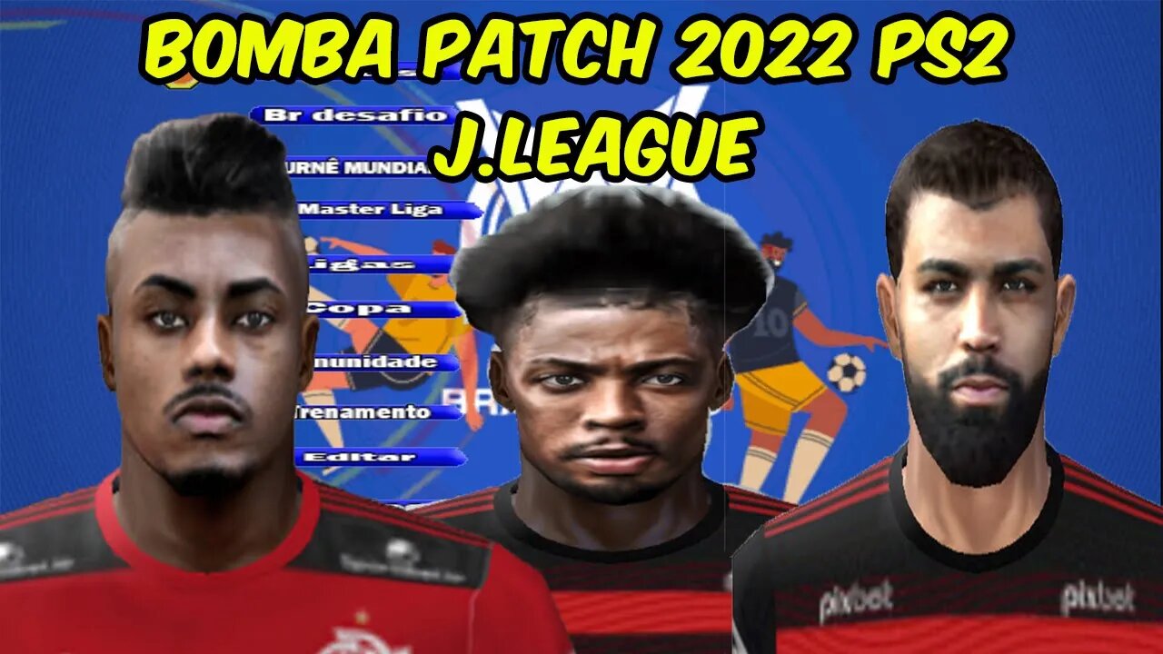 NOVO! BOMBA PATCH 2022 PS2 100% ATUALIZADO EDITOR BY VILIMAR, ▷Gostou do  vídeo?Deixe seu like e se inscreva no canal! 👉SE INSCREVA NO CANAL  NOVO- 👉PES BRAZUCAS: 85 9630 8723