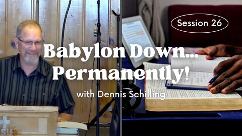 Babylon Down... Permanently! — Session 26