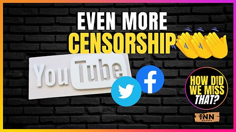 #Censorship Across the Board on #SocialMedia? | a How Did We Miss That #69 clip