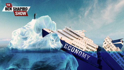 Joe Biden Is Running The Economy Into An Iceberg | Ep. 1515