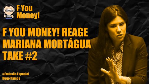 F You Money! [#12] Hugo Responde à Amiga Mariana Mortágua Sobre a Bitcoin - Take #2