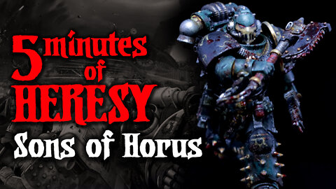 5 Minutes Of Heresy: Sons Of Horus