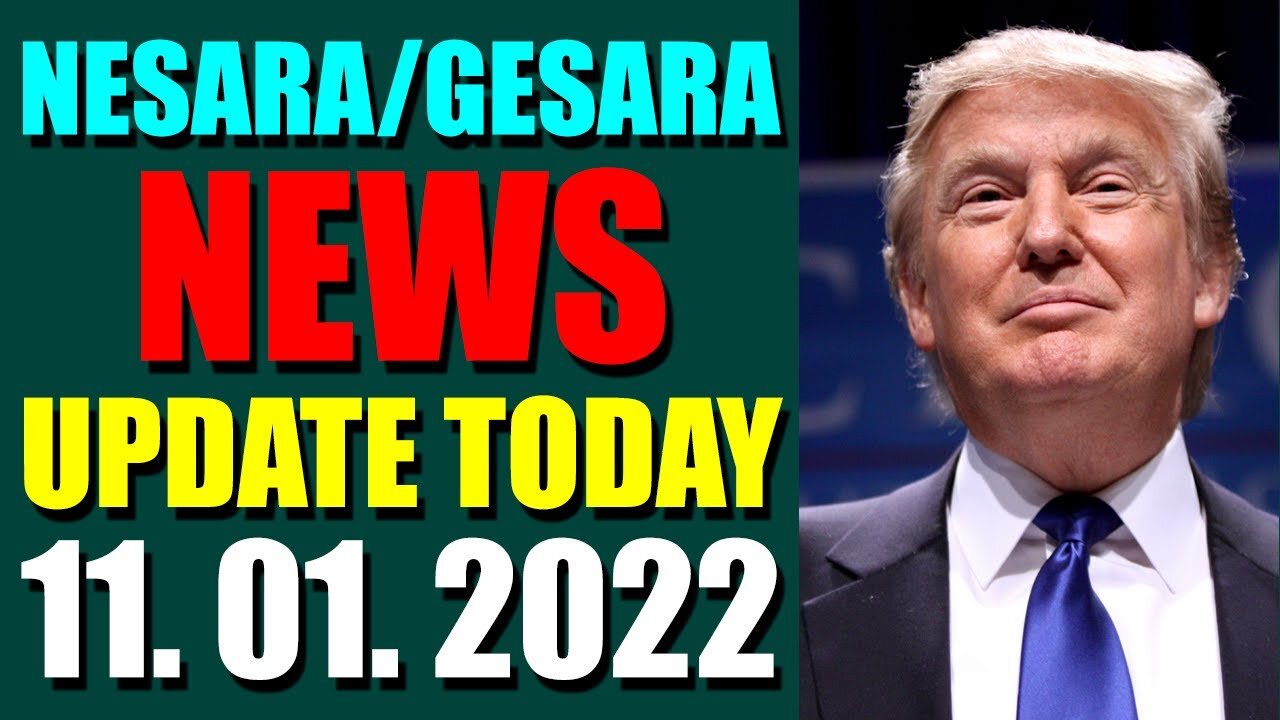 NESARA GESARA NEWS UPDATE TODAY NOV 01 2022 TRUMP NEWS   YQztg.qR4e Small NESARA GESARA NEWS UPDATE T 