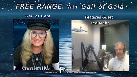 Psychic/Radio Host Ted Mahr Talks Remedies, Prayer, Ascension on FREE RANGE with Gail of Gaia