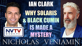 Ian Clark Discusses Why Solaris & Black Cumin Is Made A Mystery with Nicholas Veniamin