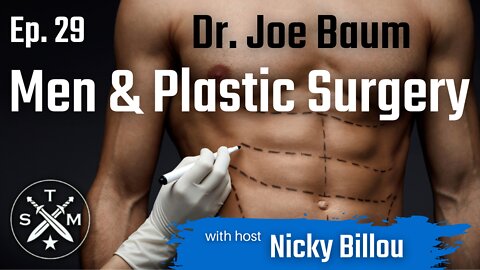 SMP Clips: Dr. Joe Baum - Men & Plastic Surgery
