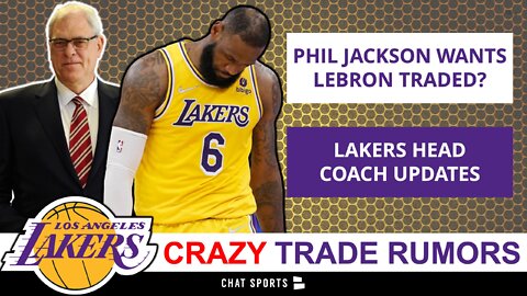 Phil Jackson Wants A LeBron James Trade? CRAZY Lakers Trade Rumors