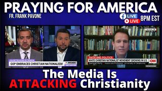 Praying for America | The Fake News and the Abuse of Religion 9/28/22