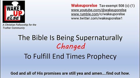 The Bible Is Being Supernaturally Changed To Fulfill End Times Prophecy