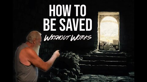 How to Be Saved Without Works - Imputed Righteousness