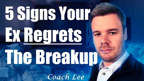 5 Signs Your Ex Regrets the Breakup