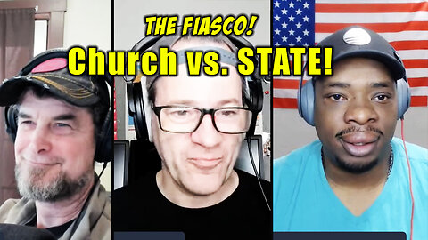 The Fiasco! CHURCH vs. STATE, Trump, Pence etc.