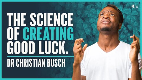 Can You Create Good Luck? - Dr Christian Busch | Modern Wisdom Podcast 464