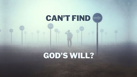 The #1 Reason People Don’t Find God’s Will