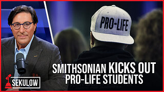 Smithsonian KICKS OUT Pro-Life Students