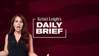 Video Evidence Busts Jan 6 Narrative | Kristi Leigh's Daily Brief