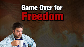 Game Over for Freedom