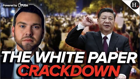 EPISODE 328 - THE WHITE PAPER PROTESTS SPREAD, CRACKDOWN IMMINENT