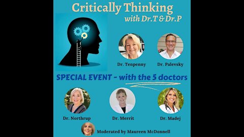 Critically Thinking with Dr. T and Dr. P Episode 75 - 5 Docs - Dec 30 2021