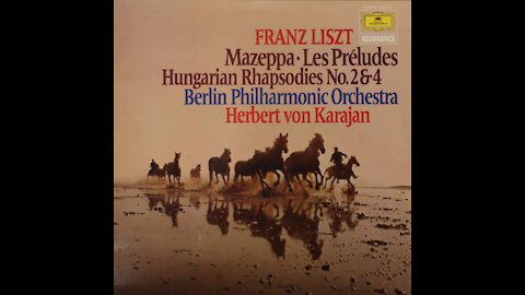 Franz Liszt - Hungarian Rhapsodies 2 & 4 - Von Karajan, Berlin Philharmonic [Complete LP]
