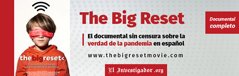 THE BIG RESET MOVIE - DOCUMENTAL COMPLETO EN ESPAÑOL