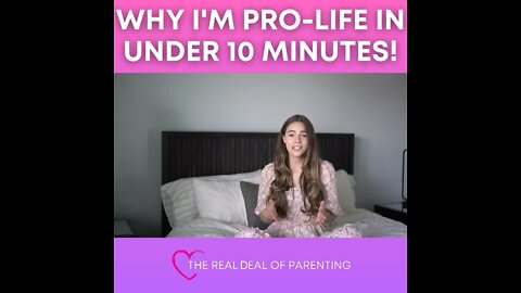 Why I’m pro-life in under 10 minutes