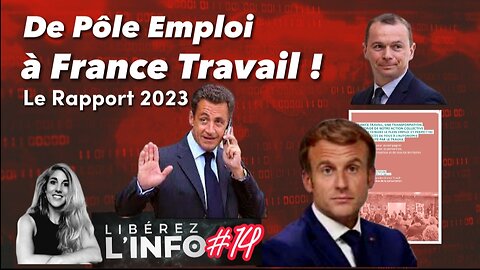 Pôle Emploi devient France Travail - Le Rapport 2023