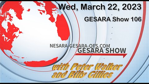 2023-03-22, GESARA Show 106 - Wednesday
