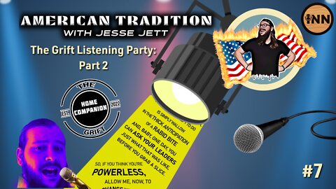 Listening Party Part II: The Grift Home Companion | American Tradition w/ Jesse Jett | @GetIndieNews