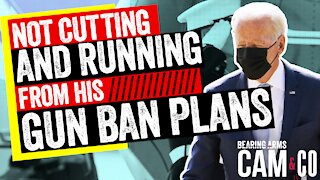 Biden Not Cutting And Running From His Gun Ban Plans