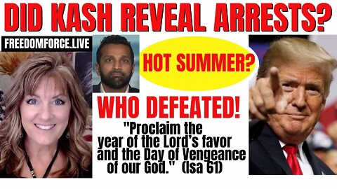 Did Kash Reveal Arrests? WHO Defeated! Day of Vengeance Is 61 5-25-22