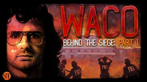 Waco: Behind the Siege | Part 1