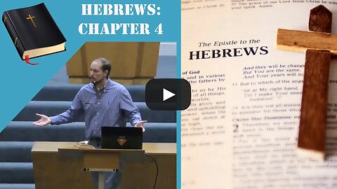 Hebrews: Ch. 4- The Great High Priest
