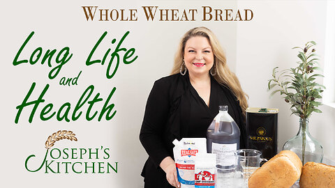 Whole Wheat Bread – Long Life and Health 09/01/2023