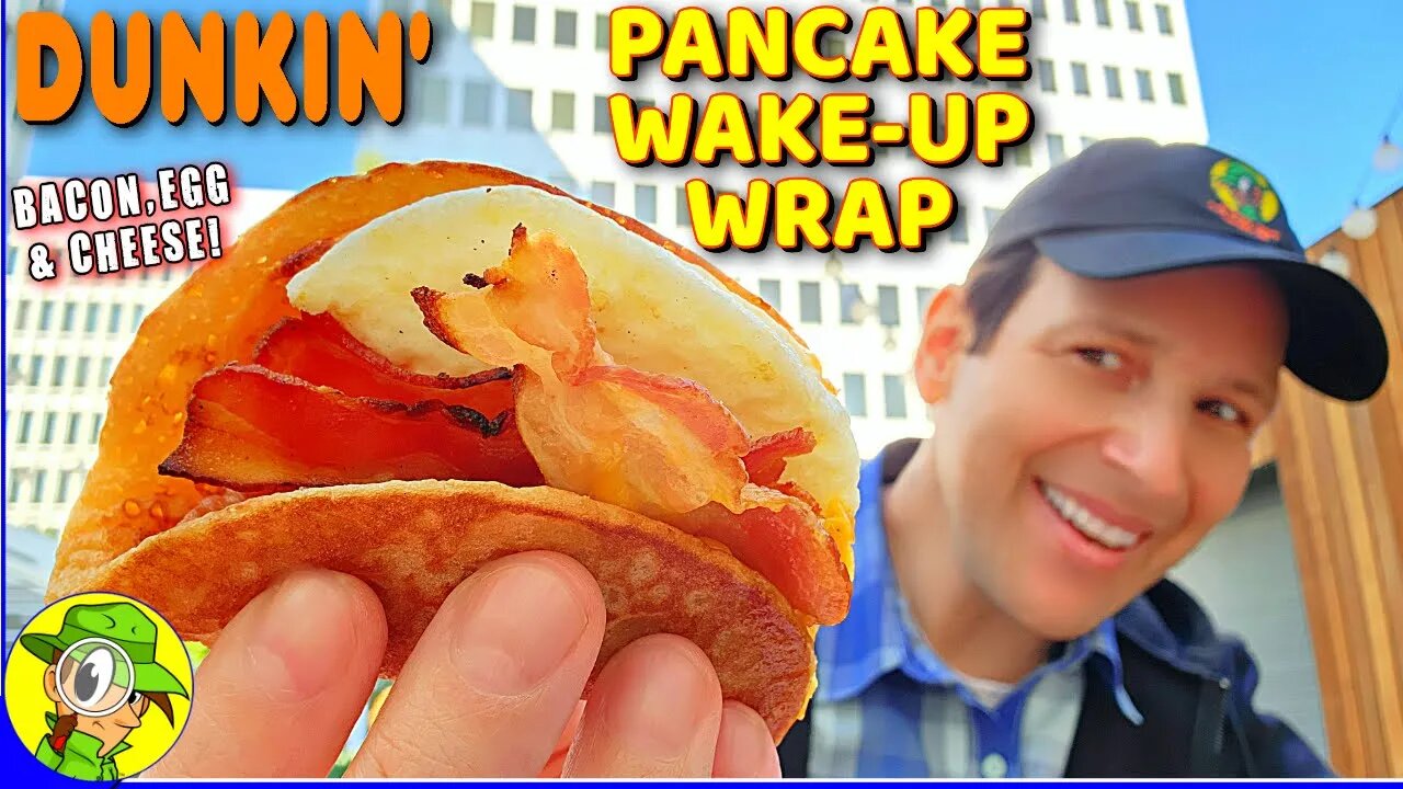 Dunkin'® PANCAKE WAKE-UP WRAP® Review 🍩🥞🍳 Bacon, Egg & Cheese! 🥓 Peep ...