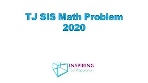 TJ SIS Math Problem 2020