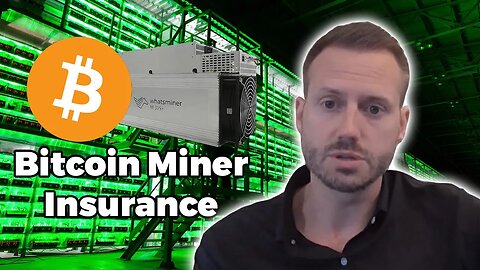 Bitcoin Miner Insurance