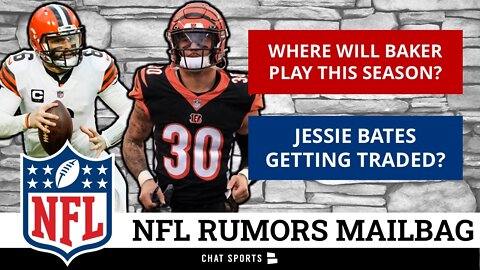 Baker Mayfield, Aaron Jones & Jessie Bates Trade Rumors - Today’s NFL Mailbag